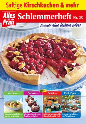 [Schlemmerheft 23] • Saftige Kirschkuchen und mehr